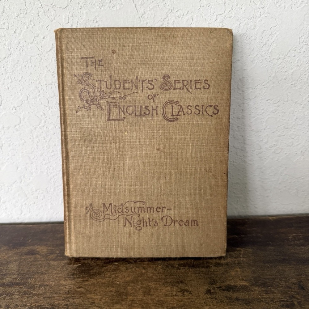 English Classics Midsummer's Night's Dream The Students' Series of 1895 Antique
